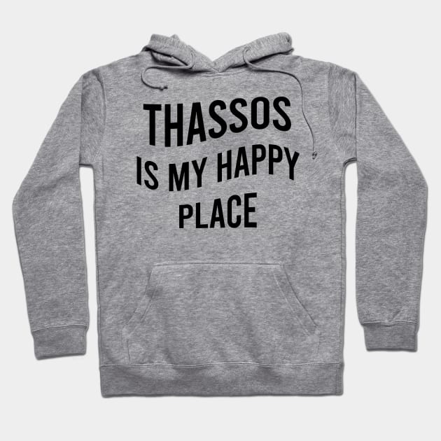 Thassos is my happy place Hoodie by greekcorner